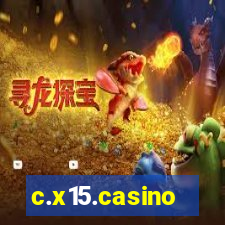 c.x15.casino