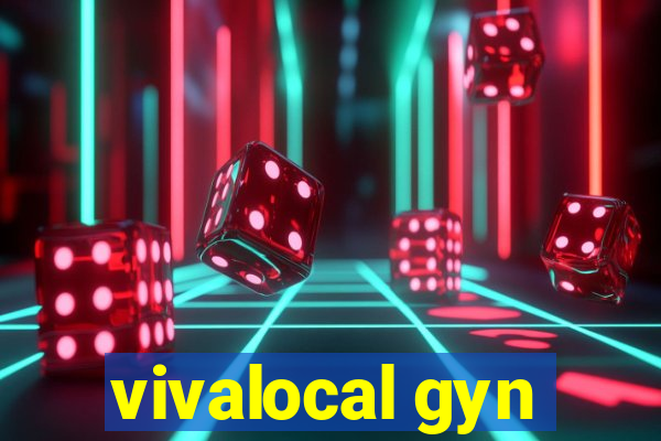 vivalocal gyn