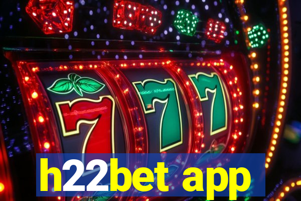 h22bet app