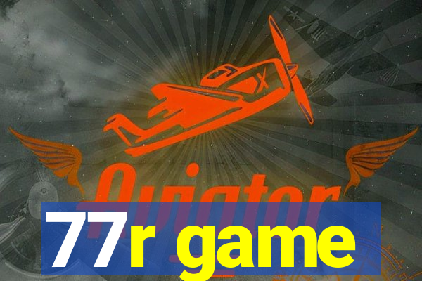 77r game