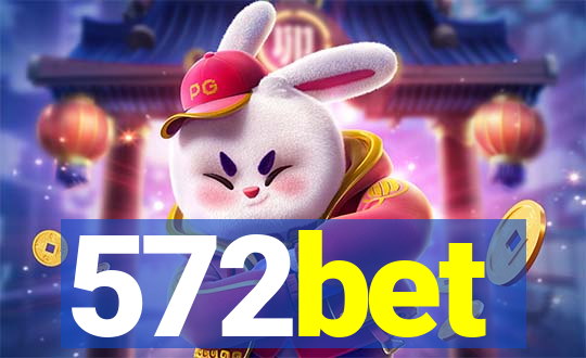 572bet