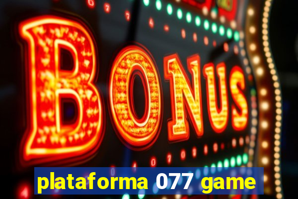 plataforma 077 game