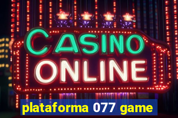 plataforma 077 game