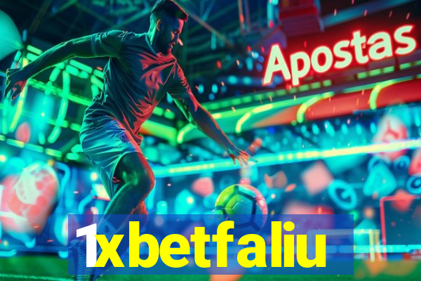 1xbetfaliu