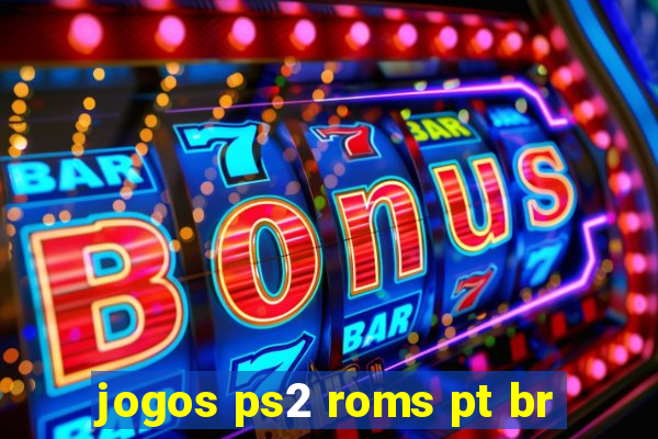 jogos ps2 roms pt br