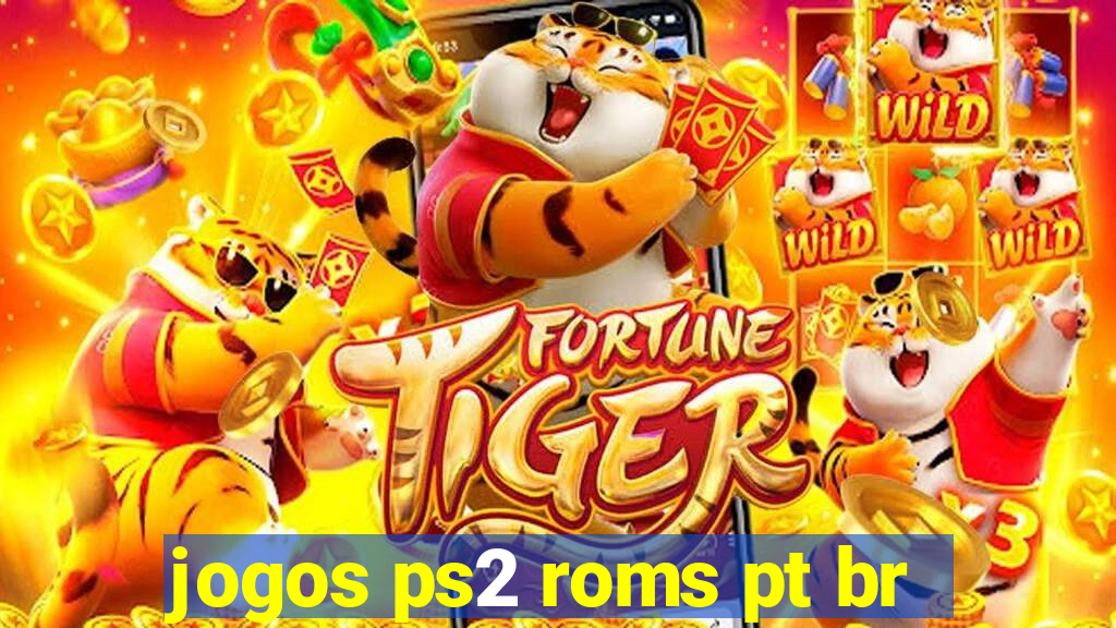 jogos ps2 roms pt br