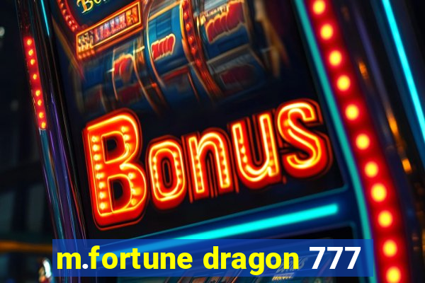 m.fortune dragon 777
