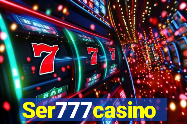Ser777casino