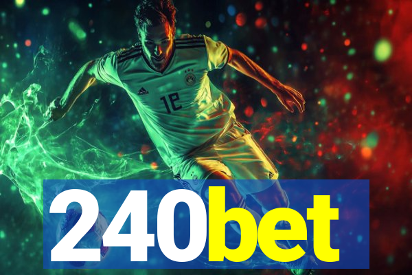 240bet