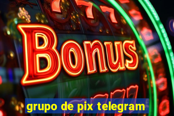 grupo de pix telegram