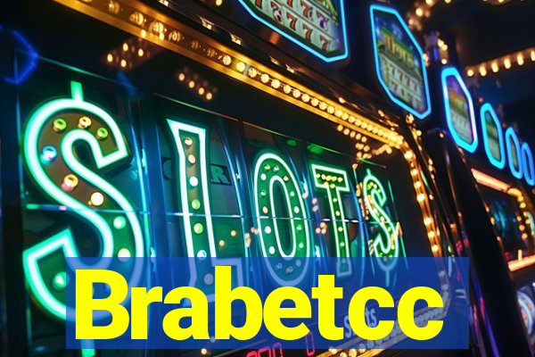 Brabetcc