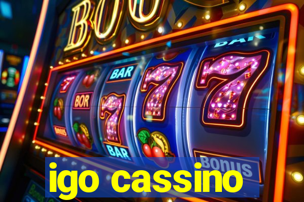 igo cassino