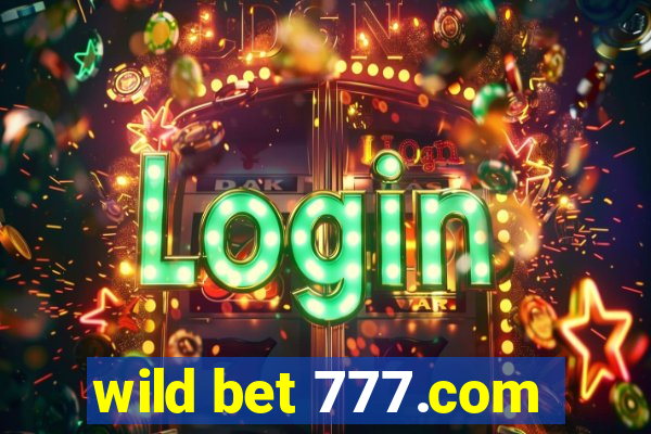wild bet 777.com