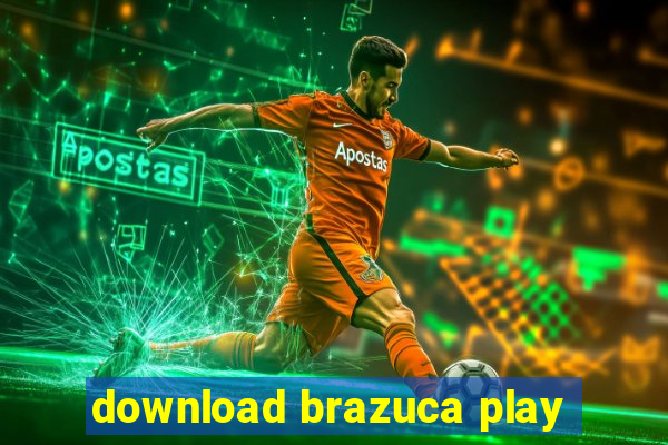 download brazuca play