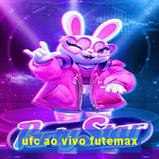 ufc ao vivo futemax