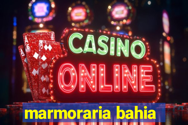 marmoraria bahia
