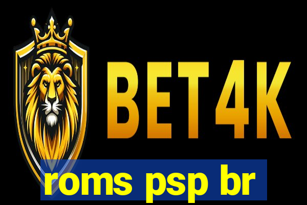 roms psp br