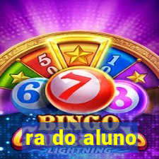 ra do aluno