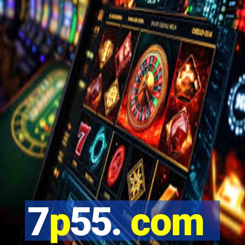 7p55. com