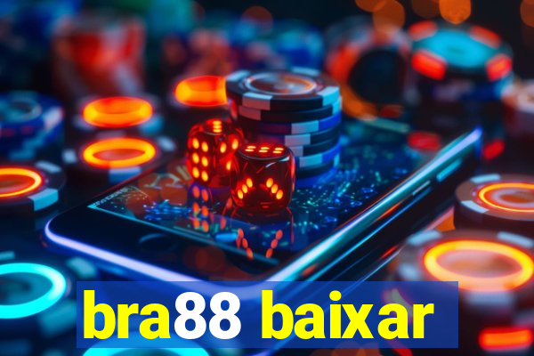bra88 baixar