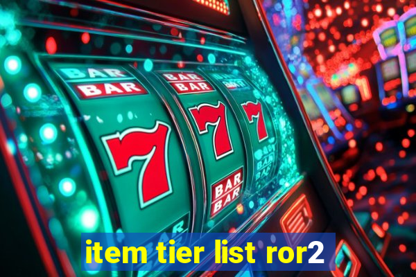 item tier list ror2