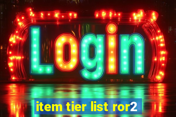 item tier list ror2