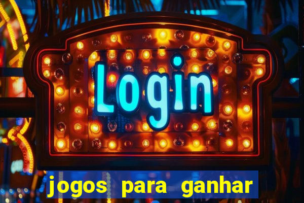jogos para ganhar dinheiro sem depositar nada