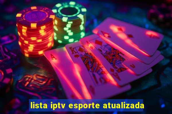 lista iptv esporte atualizada