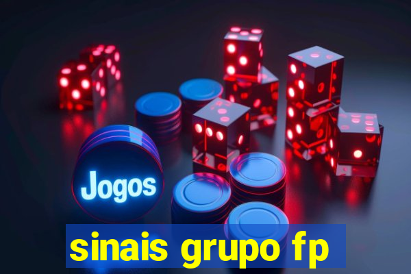 sinais grupo fp