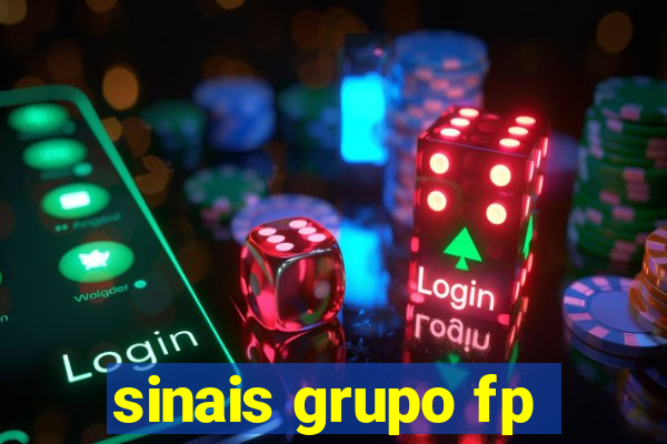 sinais grupo fp