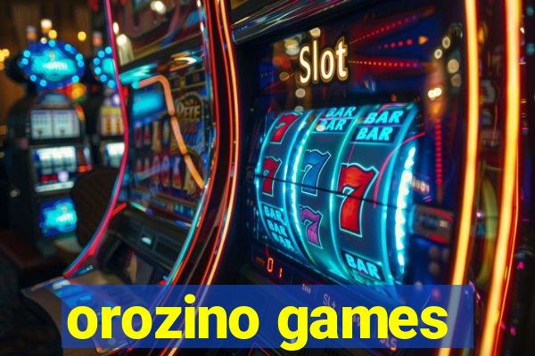 orozino games