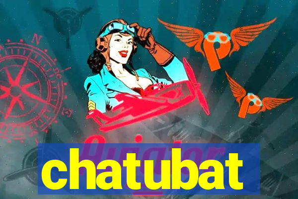 chatubat