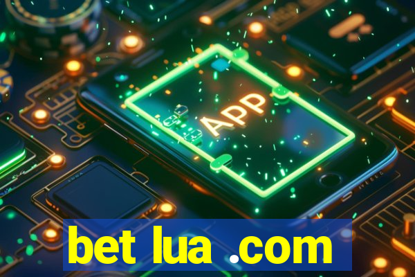 bet lua .com