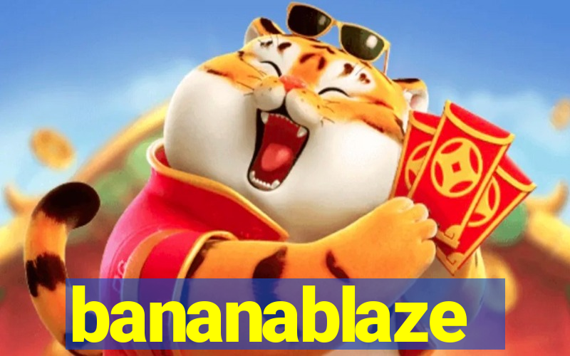 bananablaze