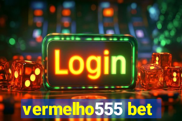 vermelho555 bet