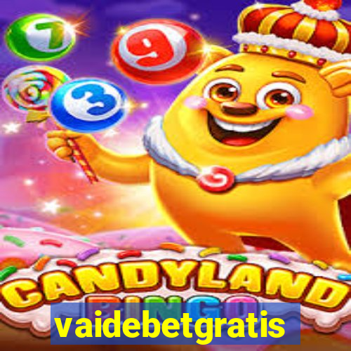 vaidebetgratis