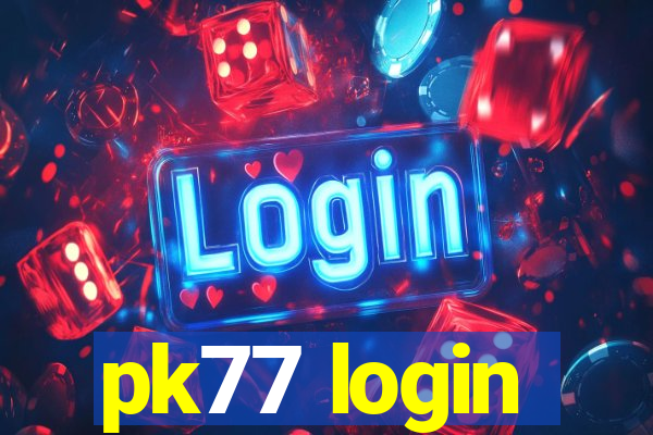 pk77 login