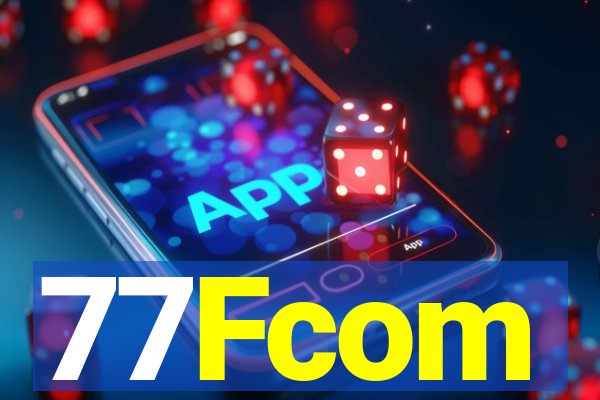 77Fcom