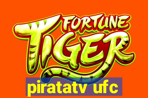 piratatv ufc