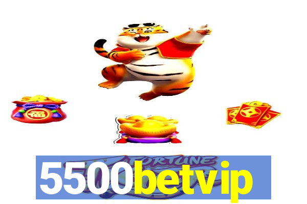 5500betvip