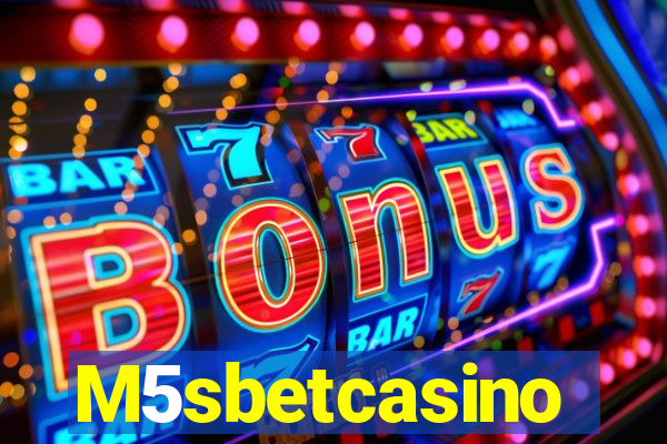 M5sbetcasino