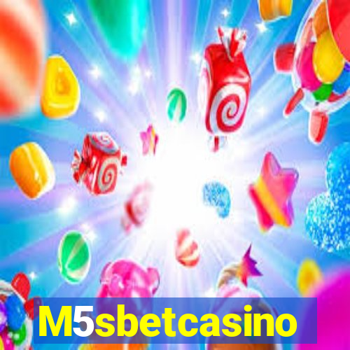 M5sbetcasino