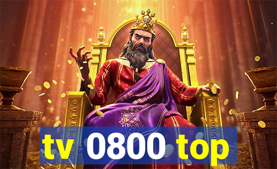 tv 0800 top