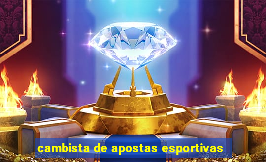 cambista de apostas esportivas