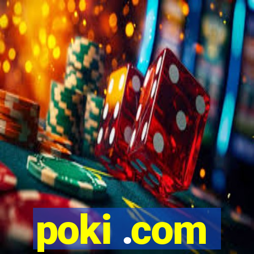 poki .com
