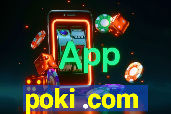 poki .com