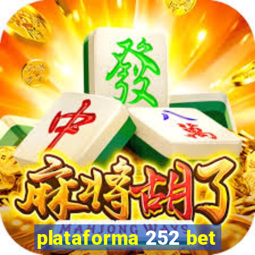 plataforma 252 bet