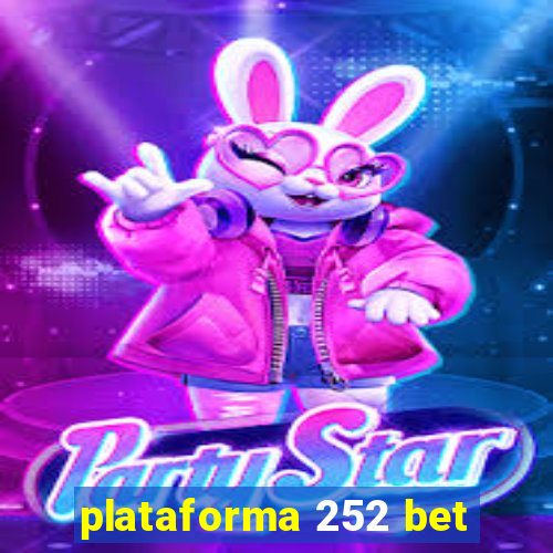plataforma 252 bet