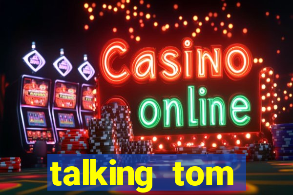 talking tom dinheiro infinito