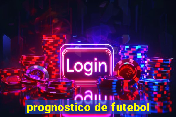 prognostico de futebol